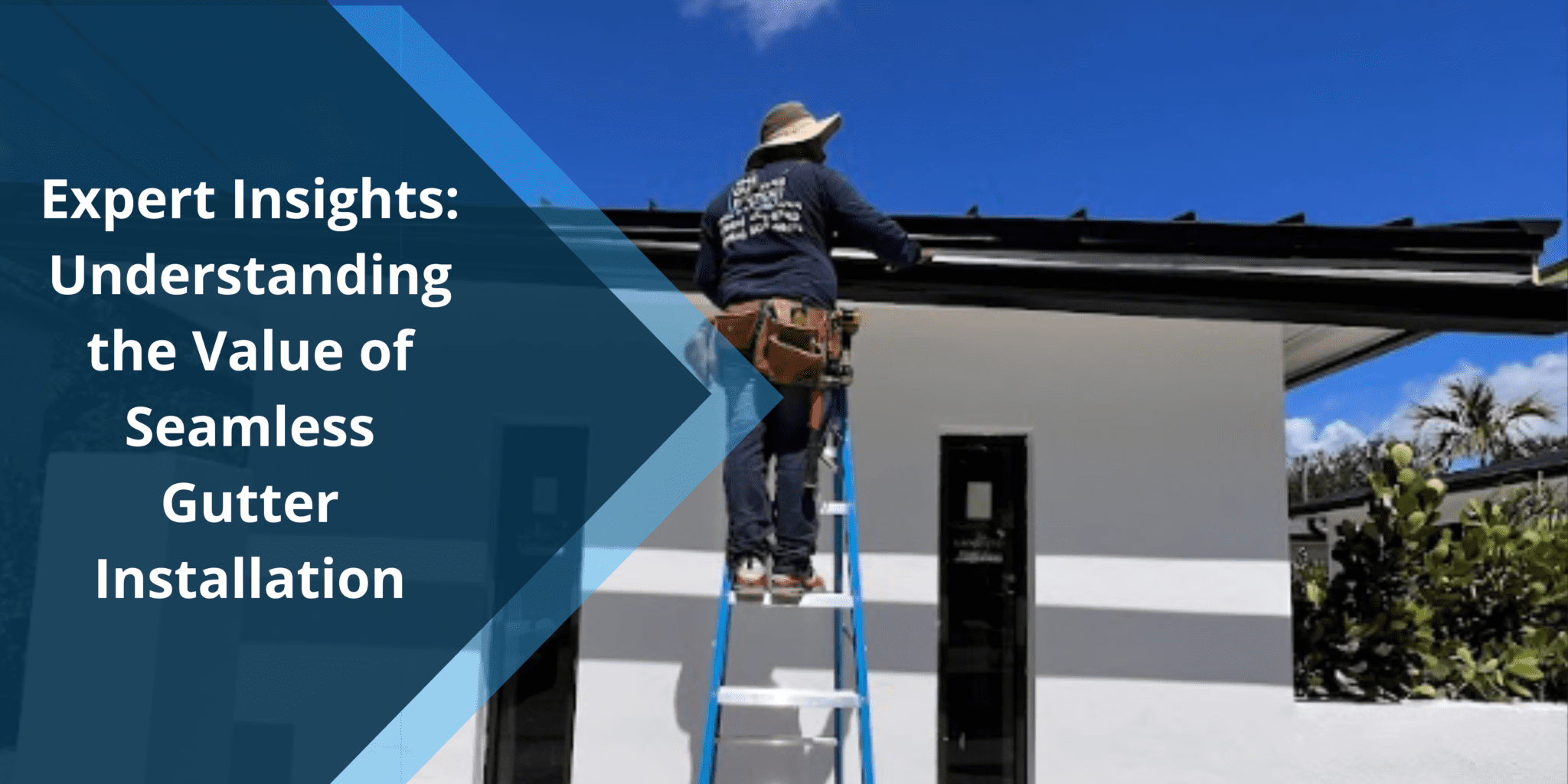 Understanding the Value of Seamless Gutter Installation